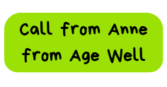 Call from Anne from Age Well